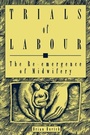 Cover: Trials of Labour - McGill-Queen's University Press