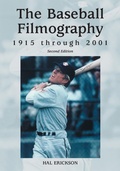 Cover: The Baseball Filmography, 1915 through 2001, 2d ed. - McFarland & Co Inc