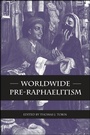 Cover: Worldwide Pre-Raphaelitism - State University of New York Press