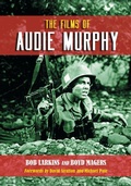 Cover: The Films of Audie Murphy - McFarland & Co Inc