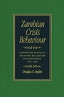 Cover: Zambian Crisis Behaviour - McGill-Queen's University Press