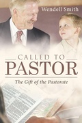 Cover: Called to Pastor - WestBow Press