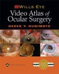 Cover: The Wills Eye Video Atlas of Ocular Surgery - Lippincott Williams and Wilkins