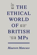 Cover: Ethical World of British MPs - McGill-Queen's University Press
