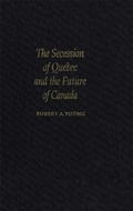 Cover: The Secession of Quebec and the Future of Canada - McGill-Queen's University Press