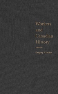 Enlarge image Cover: Workers and Canadian History - McGill-Queen's University Press