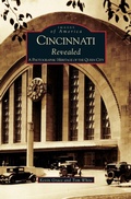 Cover: Cincinnati Revealed - Arcadia Publishing Library Editions