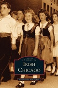 Cover: Irish Chicago - Arcadia Publishing Library Editions
