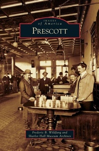 Enlarge image Cover: Prescott - Arcadia Publishing Library Editions