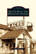 Cover: Route 66 in the Missouri Ozarks - Arcadia Publishing Library Editions