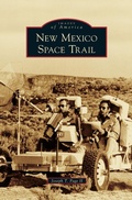 Cover: New Mexico Space Trail - Arcadia Publishing Library Editions