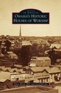 Cover: Omaha's Historic Houses of Worship - Arcadia Publishing Library Editions
