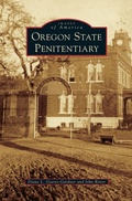 Cover: Oregon State Penitentiary - Arcadia Publishing Library Editions