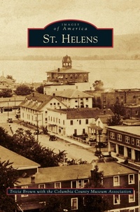 Enlarge image Cover: St. Helens - Arcadia Publishing Library Editions