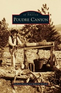 Cover: Poudre Canyon - Arcadia Publishing Library Editions