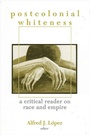 Cover: Postcolonial Whiteness - State University of New York Press