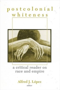 Enlarge image Cover: Postcolonial Whiteness - State University of New York Press