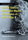 Cover: United States Merchant Marine Casualties of World War II, rev ed. - McFarland & Co Inc