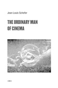 Cover: The Ordinary Man of Cinema - Semiotext (E)
