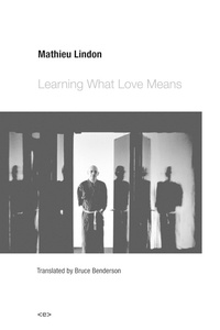 Enlarge image Cover: Learning What Love Means - Semiotext (E)