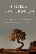 Cover: Bugles in the Afternoon - Smyth & Helwys Publishing, Incorporated