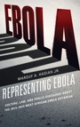 Cover: Representing Ebola - Fairleigh Dickinson University Press