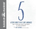 Cover: A Teen's Guide to the 5 Love Languages (Library Edition) - Oasis Audio