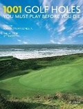 Cover: 1001 Golf Holes You Must Play Before You Die - Universe Publishing