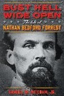 Cover: Bust Hell Wide Open - Regnery History