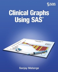 Enlarge image Cover: Clinical Graphs Using SAS - SAS Institute