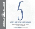 Cover: A Teen's Guide to the 5 Love Languages - Oasis Audio