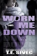 Cover: Worn Me Down: Volume 3 - Diversion Books