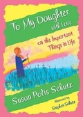 Cover: To My Daughter with Love on the Important Things in Life - Blue Mountain Arts