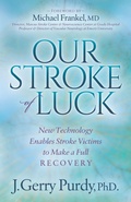 Cover: Our Stroke of Luck - Morgan James Publishing llc
