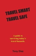 Cover: Travel Smart Travel Safe - Booklocker.com