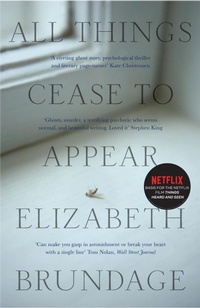 Enlarge image Cover: All Things Cease to Appear - riverrun