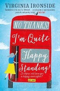 Cover: No, Thanks! I'm Quite Happy Standing! - Quercus Publishing