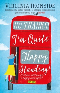 Enlarge image Cover: No, Thanks! I'm Quite Happy Standing! - Quercus Publishing