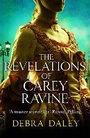 Cover: The Revelations of Carey Ravine - Quercus Publishing