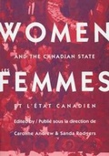 Cover: Women and the Canadian State/Les femmes et l'Etat canadien - McGill-Queen's University Press