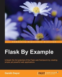 Enlarge image Cover: Flask By Example - Packt Publishing