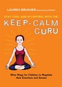 Cover: Stay Cool and In Control with the Keep-Calm Guru - Jessica Kingsley Publishers