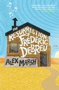 Cover: The Resurrection of Frederic Debreu - ebookpartnership.com
