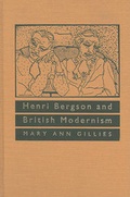 Cover: Henri Bergson and British Modernism - McGill-Queen's University Press