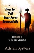 Cover: How to Sell your Farm Successfully - Heartbeat Productions Inc.
