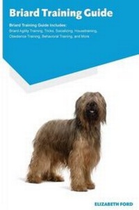 Enlarge image Cover: Briard Training Guide Briard Training Guide Includes - Ocean Blue Publishing