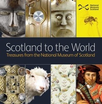 Abbildung von: Scotland to the World - NMSE - Publishing Ltd
