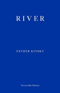Enlarge image Cover: River - Fitzcarraldo Editions