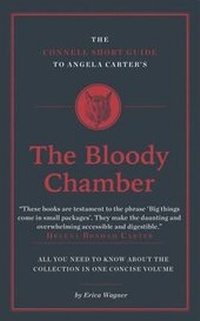 Enlarge image Cover: The Connell Short Guide To Angela Carter's The Bloody Chamber - Connell Guides