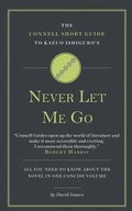 Cover: The Connell Short Guide To Kazuo Ishiguro's Never Let Me Go - Connell Guides